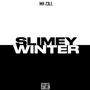 Slimey Winter (Explicit)