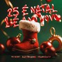 25 É NATAL E 1 É ANO NOVO (Explicit)