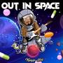 Out In Space (Explicit)