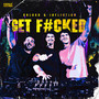 GET F#CKED (Explicit)