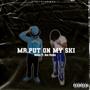 Mr. Put On My Ski (feat. Dee Floxks) [Remix] [Explicit]