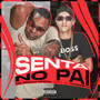 Senta no Pai (Explicit)