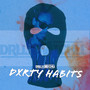 Dxrty Habits (Explicit)