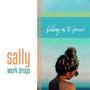 Sally (Holding on to Forever)