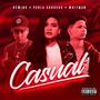 CASUAL (feat. Rewind, Perla Cordero & Whitman) [Explicit]