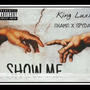 Show me (feat. Shams & Spydah) [Explicit]