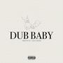 Dub Baby (feat. Lan Louie) [Explicit]