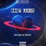 Dont leave (CapsCtrl) (feat. KashKing) [Explicit]