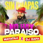 Sin Chapas No Hay Paraiso (Explicit)