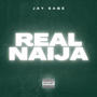 Real Naija (Explicit)