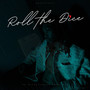 Roll the Dice (Explicit)