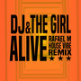 Alive (Rafael M House Vibe Remix)