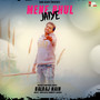 Mene Bhul Jaiye (Explicit)