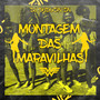 MONTAGEM DAS MARAVILHAS (Explicit)