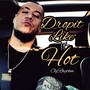 Dropit hot (Explicit)