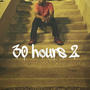 30 Hours 2 (Explicit)