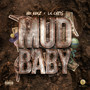 Mud Baby (Explicit)