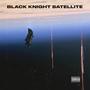 Black Knight Satellite (Explicit)