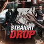 Straight drop (feat. Baby Jungle) [Explicit]