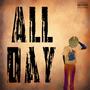 All Day (Explicit)