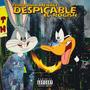 Despicable (Explicit)