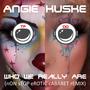 wHO wE rEALLY aRE (feat. Angie Kuske) [(nON sTOP eROTIC cABARET rEMIX)]