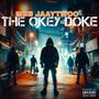 Okey Doke (Explicit)