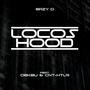 Locos Hood (feat. Dekbu & CNT-HTLR) [Explicit]