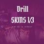 Drill SKINS 1/3 (feat. kiro 27) [Explicit]