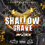 Shallow Grave (Explicit)