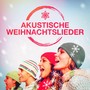 Akustische Weihnachtslieder (50 Folksongs für Weihnachten)