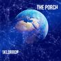 The Porch (Explicit)