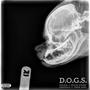 D.O.G.S. (feat. Skyler Durden, Capitole D & Travis Omen) [Explicit]