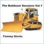 The Bulldozer Sessions, Vol. 1