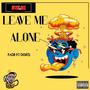 Leave Me Alone (feat. Dorzi) [Explicit]
