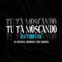 Tu Ta Moscando (Eletrofunk) [Explicit]