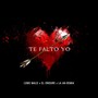 Te Falto Yo