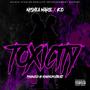 Toxicity (feat. NyShea Marie) [Explicit]