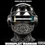 Wordplay Warrior (Explicit)