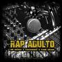 Rap Adulto (feat. Paranoize & Funk Brain) [Explicit]