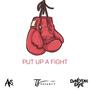 Put Up A Fight (feat. Thesanity & Dakotah Faye)