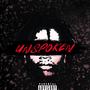 Unspoken (Lil Rae flow) [Explicit]