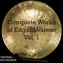 La Collecion Completa de Edgard Varèse, Vol. 1