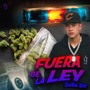 Fuera de la Ley (Explicit)