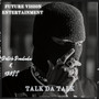 Talk Da Talk (Explicit)