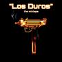 Los Duros (The Mixtape) [Explicit]