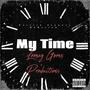 My Time (feat. RJBatton) [Explicit]