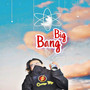 Big Bang (Explicit)