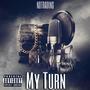 My Turn (Explicit)