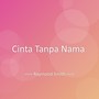 Cinta Tanpa Nama